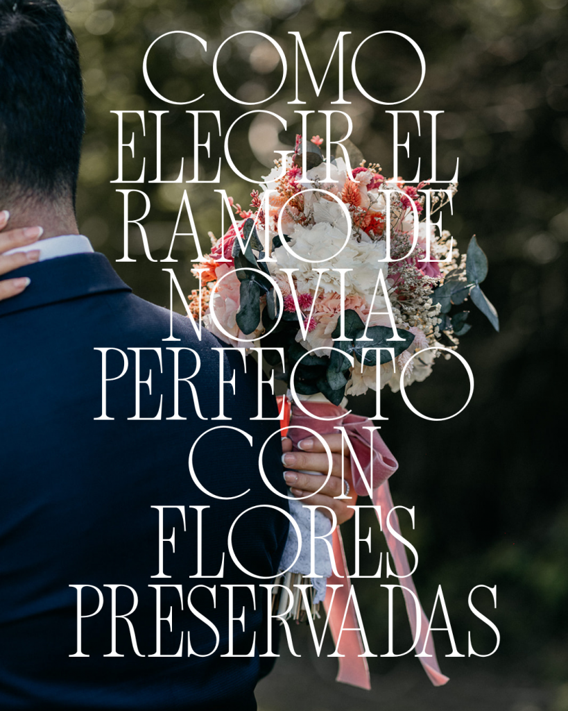 Portada elegir ramo de novia preservado
